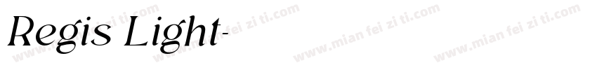 Regis Light字体转换